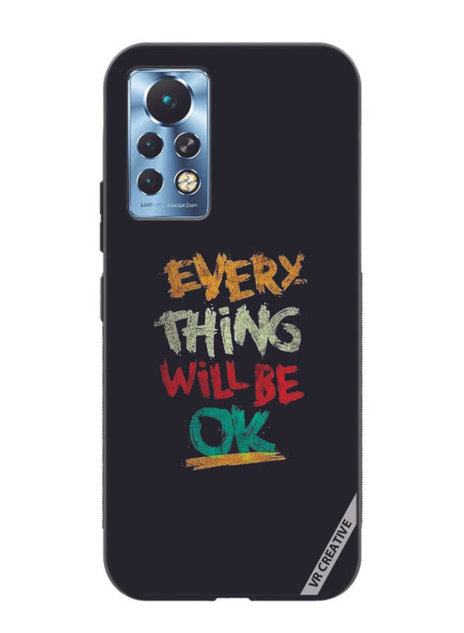 VR CREATIVE Protective Case Cover For Infinix Note 11 Pro Everything Will Be Ok Design Multicolour - Image 1