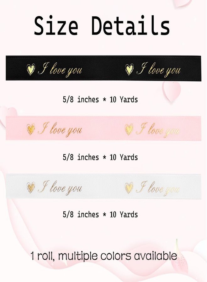 FFNMU Valentines Ribbon for Flower Bouquet 5/8 Inch 10 Yards I Love You Ribbon for Gift Wrapping Grosgrain Ribbons White I Love You Wedding Ribbons for Valentines Day Bows DIY Cake Decorations - Image 5