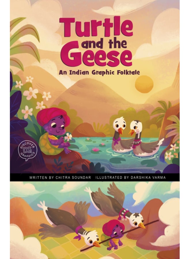 The Turtle and the Geese : An Indian Graphic Folktale