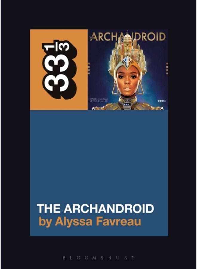 Janelle Monae s The ArchAndroid - Paperback