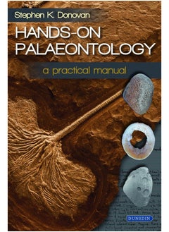Hands-on Palaeontology: a practical manual 