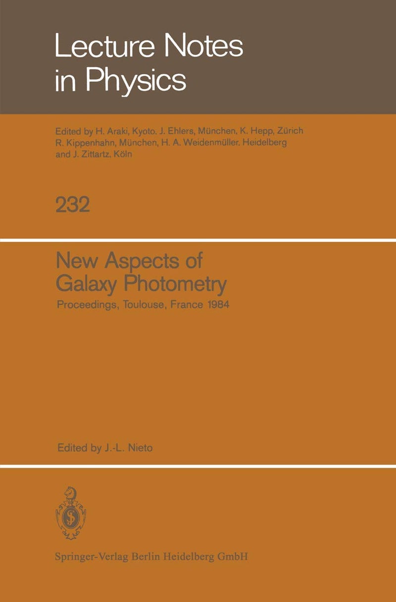 New Aspects of Galaxy Photometry: Proceedings of the Specialized Meeting of the Eighth IAU European Regional Astronomy Meeting Toulouse, September 17-21, 1984
