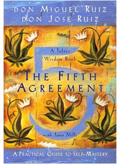 The Fifth Agreement: A Practical Guide to Self-Mastery - pzsku/Z8C0B33CE93F4FA312C6EZ/45/_/1724847826/0f144029-d586-4939-bce2-2008d99ee017