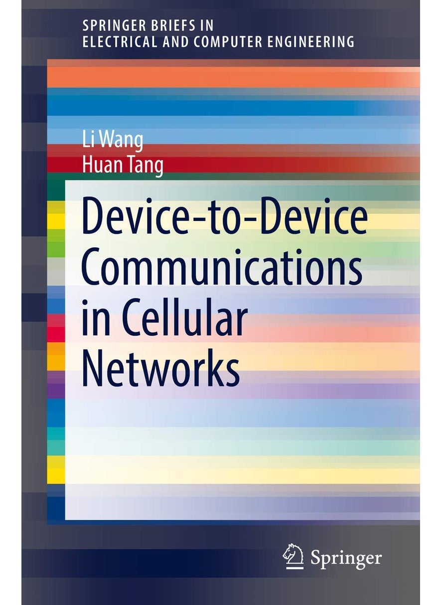 Device-to-Device Communications in Cellular Networks 