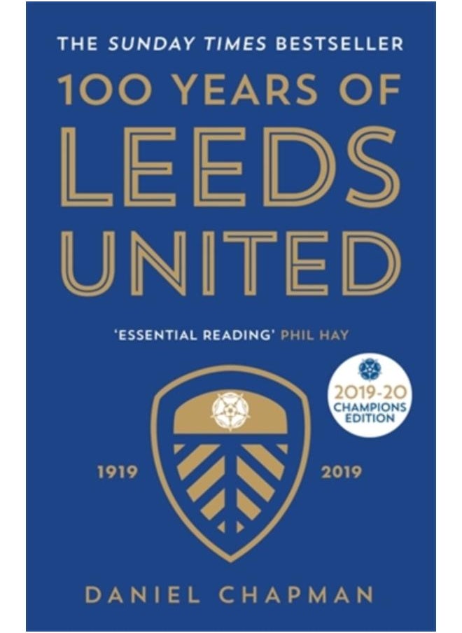 100 Years of Leeds United : 1919-2019 