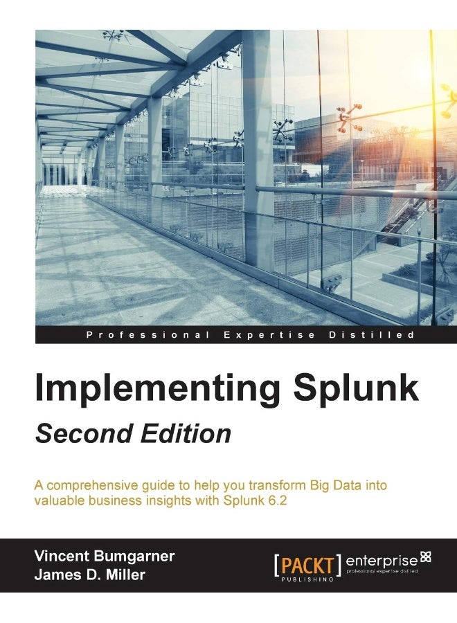 Implementing Splunk - Second Edition 