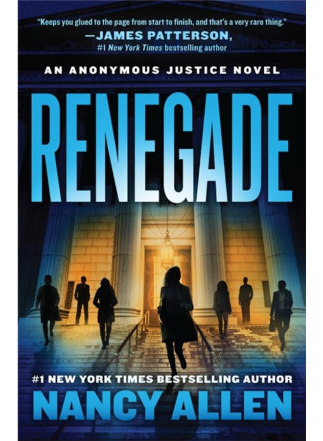 Renegade : An Anonymous Justice novel 