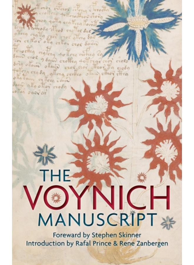 The Voynich Manuscript : The Complete Edition of the World' Most Mysterious and Esoteric Codex 