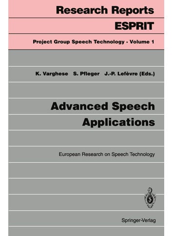 Advanced Speech Applications: European Research on Speech Technology - pzsku/Z8C28542771AF2B3BBD93Z/45/1749123064/a3aa58b1-ced3-468e-84a6-e7849913bdb6