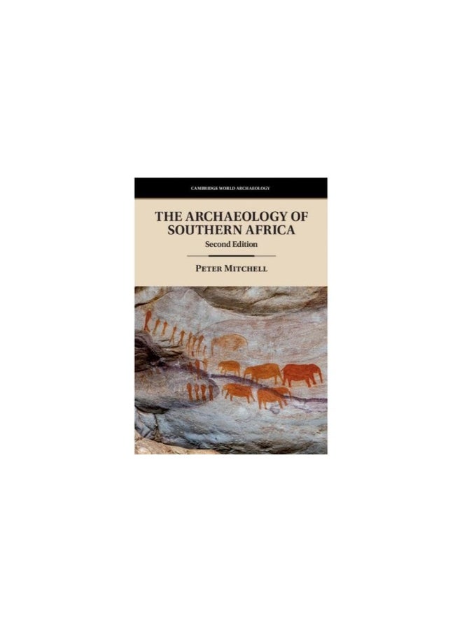 The Archaeology of Southern Africa 