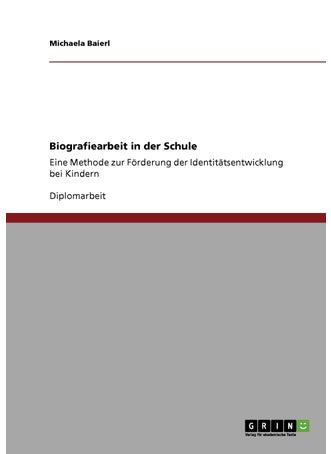 Biografiearbeit in der Schule: Eine Methode zur Förderung der Identitätsentwicklung bei Kindern - pzsku/Z8C2DF81E964297989084Z/45/1749122965/e2bc2fb9-61da-4476-9167-454e39748263