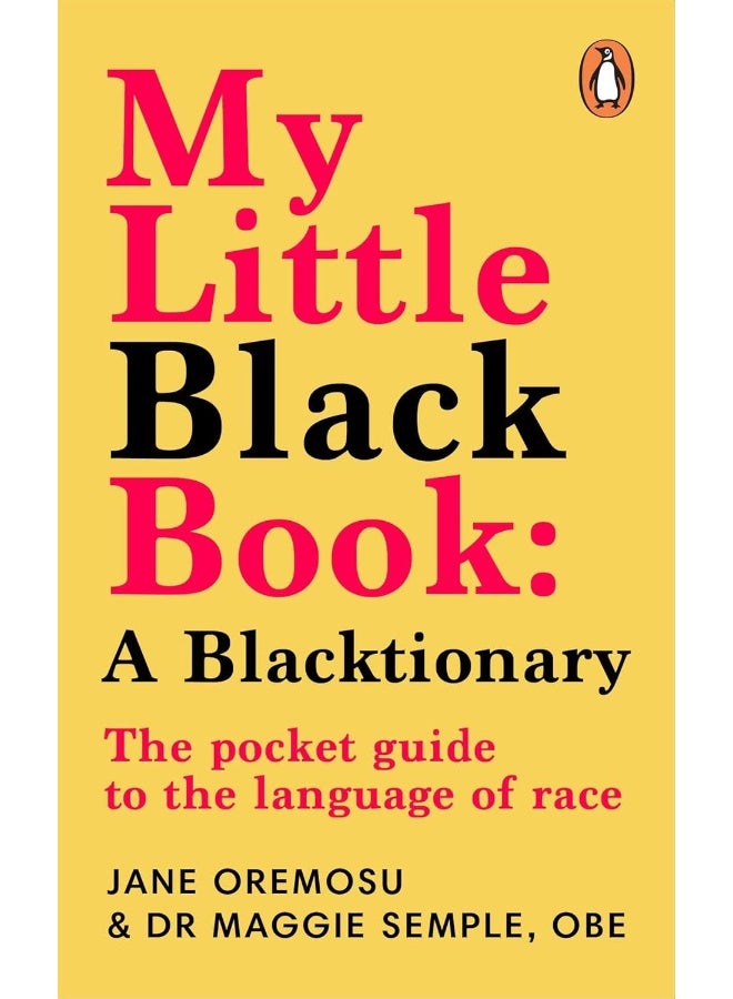 My Little Black Book: A Blacktionary: The pocket guide to the language of race