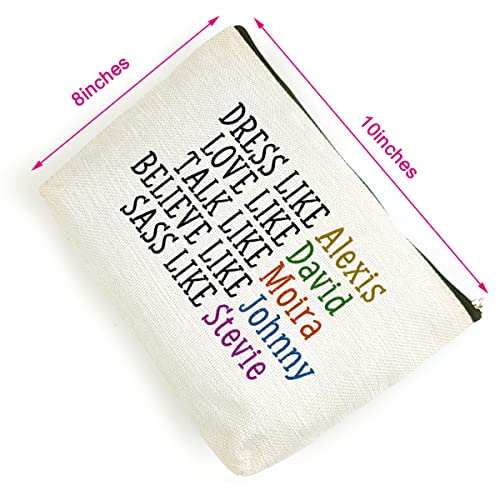 LANBAIHE Dress Like Alexis, Love Like David, Believe like johnny, Talk Like Moira, Makeup Bag For Women Gift (Cosmetic Bag Gift) - Image 2