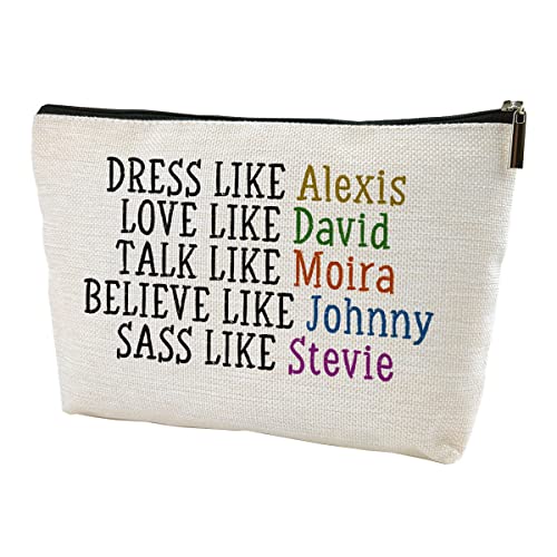 LANBAIHE Dress Like Alexis, Love Like David, Believe like johnny, Talk Like Moira, Makeup Bag For Women Gift (Cosmetic Bag Gift) - Image 1