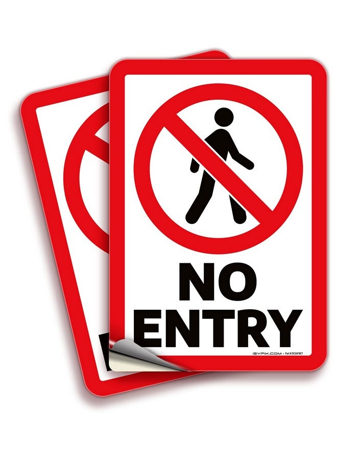 iSYFIX iSYFIX No Entry, Sign Stickers - 2 Pack 7x10 Inch - Premium Self-Adhesive Vinyl, Laminated for UV, Weather, Scratch, Water & Fade Resistance, Indoor & Outdoor  - Image 1
