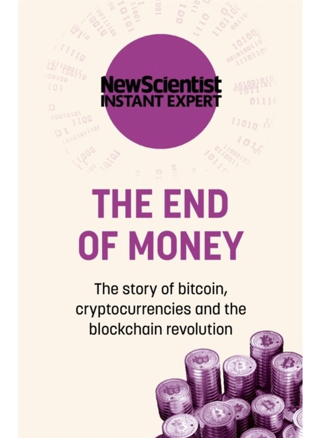 The End of Money The story of bitcoin cryptocurrencies and the blockchain revolution - Paperback