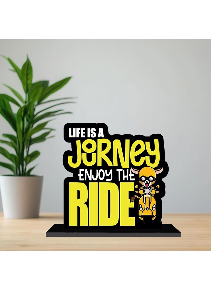 ARTBUG ARTBUG Life Is a Journey Enjoy The Ride Wooden Motivational Quote Decor Table Top ShowpieceStandee for StudyOfficeHomeGift  - Image 2