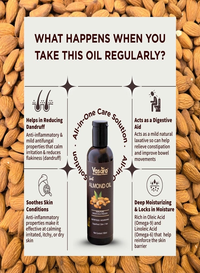 Vasara Cold Pressed Sweet Almond Oil 100ml | Badam ka Tel | For Skin, Hair Growth, Baby Massage | Pure & Natural | Virgin Grade - Image 3