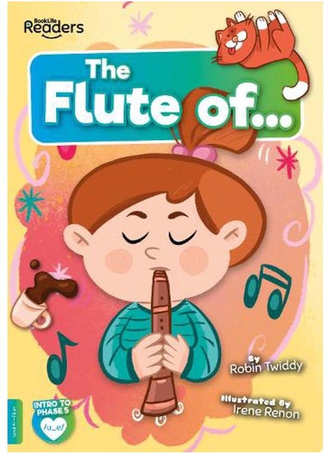 The Flute of :BookLife Readers - Phase 05 - Blue By Twiddy and Robin