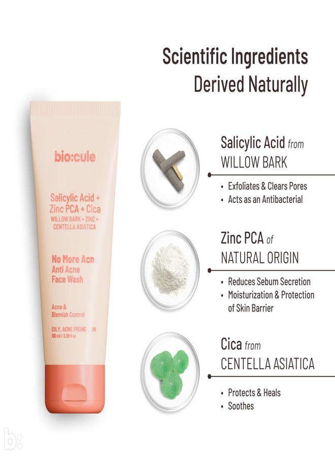 biocule No More Acne Face Wash for Acne, Blemish & Oil Control with 2% Natural Salicylic Acid (BHA) from Willow Bark, Cica & Zinc PCA, Anti Acne Face Cleanser for Oily Skin & Acne Prone Skin, 100ml - Image 3