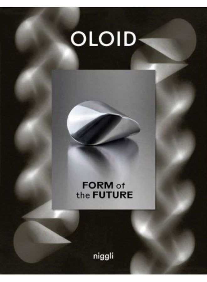 Oloid Form of the Future - Hardback
