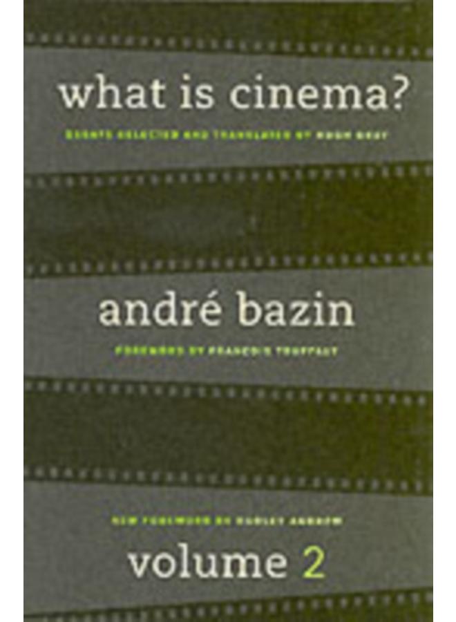 What Is Cinema? Volume II
