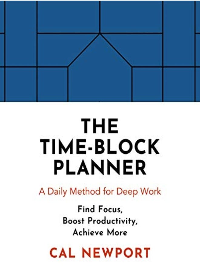 null - The Time-Block Planner: A Daily Method For Deep Work - Image 1