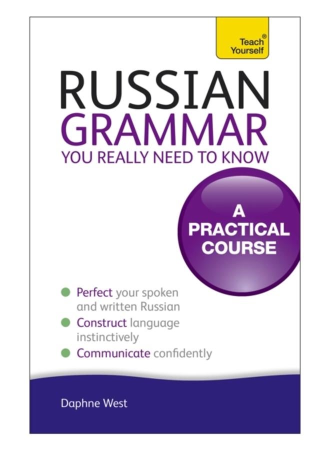 Russian Grammar You Really Need To Know: Teach Yourself 