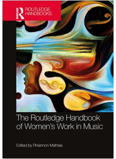 The Routledge Handbook of Women’s Work in Music - pzsku/Z8C51DC42B76EC4BDA8C0Z/45/_/1740557172/761aa417-bf21-4407-a570-e0e2f97c4e42