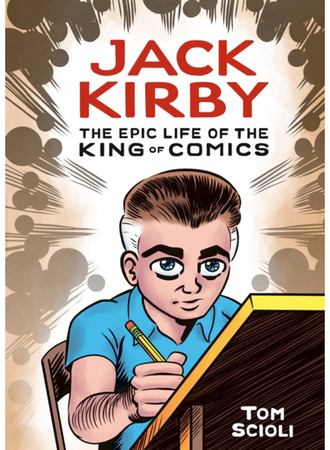 Jack Kirby : The Epic Life of the King of Comics 