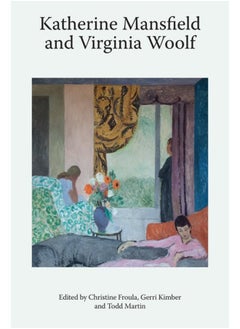 Katherine Mansfield and Virginia Woolf 
