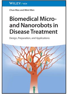 Biomedical Micro- and Nanorobots in Disease Treatment: Design, Preparation, and Applications 