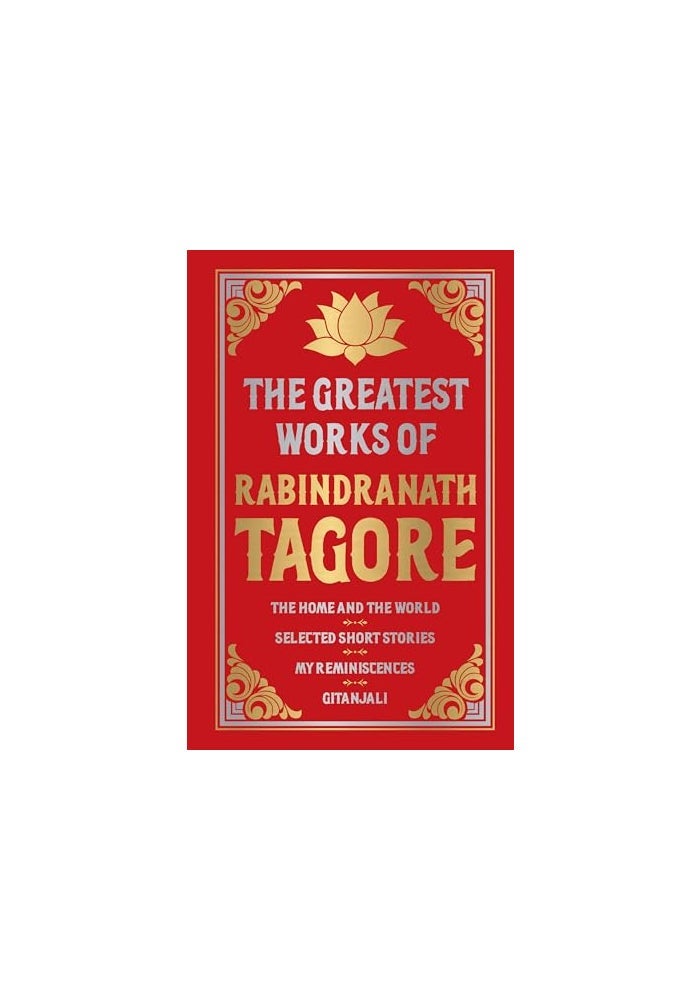 Greatest Works of Rabindranath Tagore (Deluxe Hardbound Edition) - Image 2