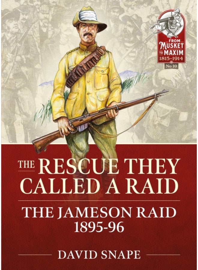 The Rescue They Called a Raid The Jameson Raid 1895 96 - Paperback