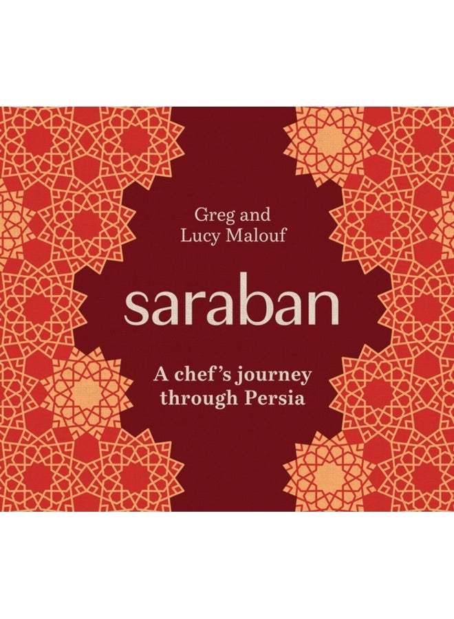 Saraban : A Chef's Journey Through Persia