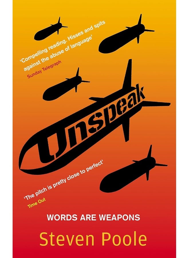 Unspeak: Words Are Weapons