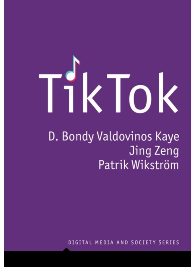 TikTok : Creativity and Culture in Short Video 