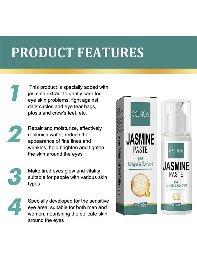 EELHOE Jasmine Paste, Lighten Dark Circles Eye Cream - Anti-aging eye cream that gently moisturizes and repairs fine lines around the eyes, tightens eye bags 100ml - Image 4