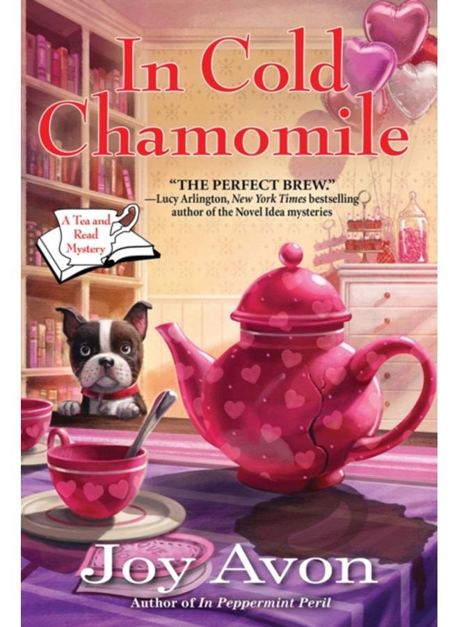 In Cold Chamomile : A Tea and a Read Mystery 