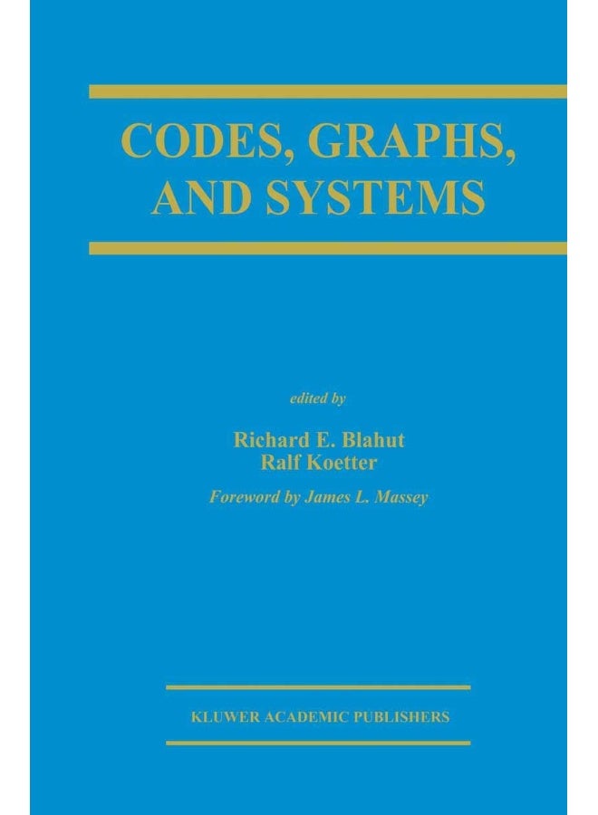 Codes, Graphs, and Systems: A Celebration of the Life and Career of G. David Forney, Jr. on the Occasion of his Sixtieth Birthday