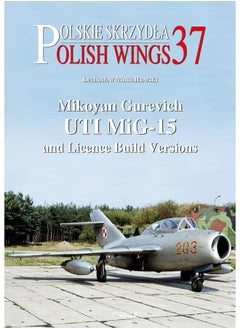 Mikoyan Gurevich Uti Mig-15 and Licence Build Vers