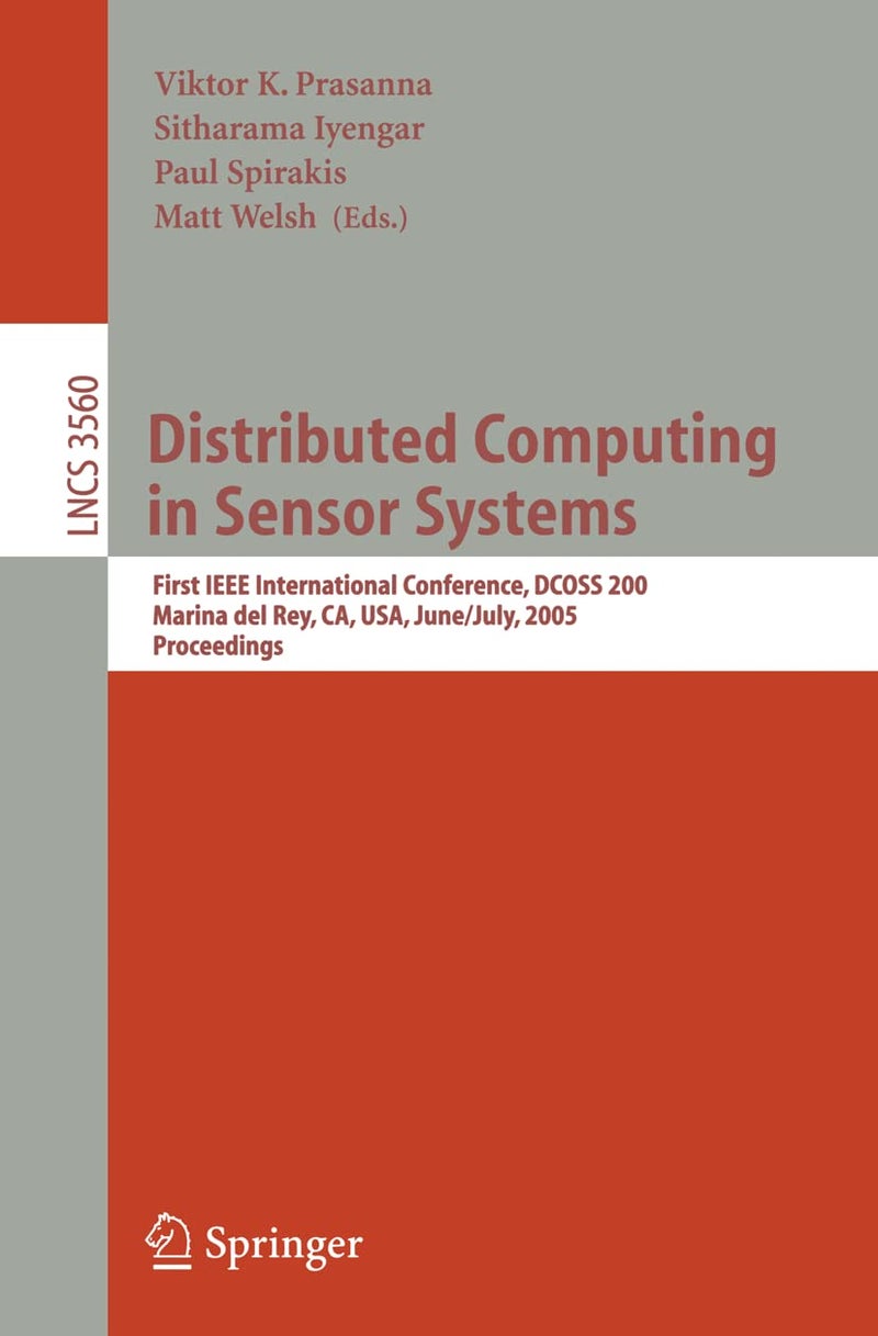 Distributed Computing in Sensor Systems: First IEEE International Conference, DCOSS 2005, Marina del Rey, CA, USA, June 30-July 1, 2005, Proceedings 