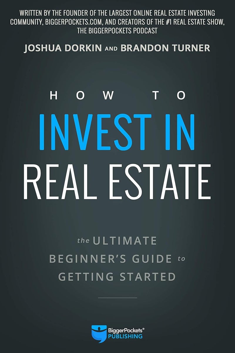How to Invest in Real Estate: The Ultimate Beginner's Guide to Getting Started
