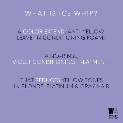 Watercolors Ice Whip AntiYellow LeaveIn Conditioning Foam Mousse for Blonde Platinum Bleached Silver Gray Ash Brassy Hair Violet Purple 65 oz - Image 5