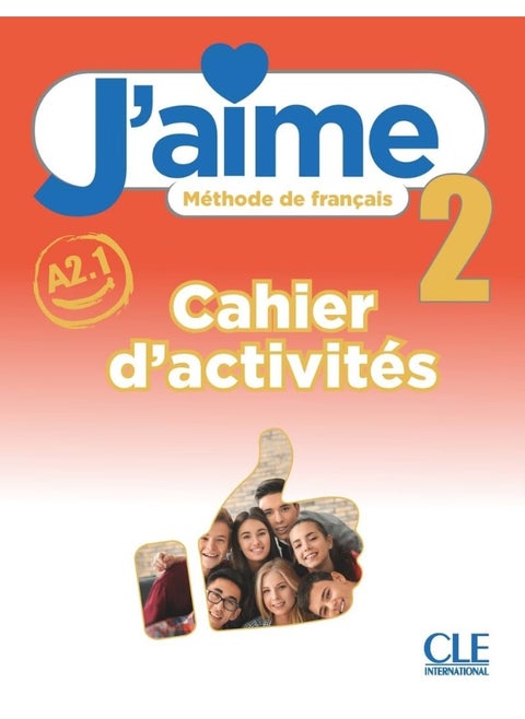 J'aime niveau 2 cahier d'exercices
