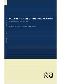 Planning for Crime Prevention: A Transatlantic Perspective 