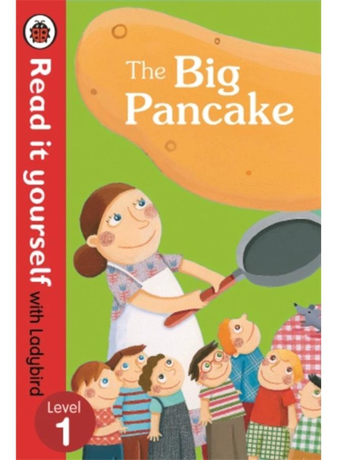 The Big Pancake: Read it Yourself with Ladybird : Level 1 