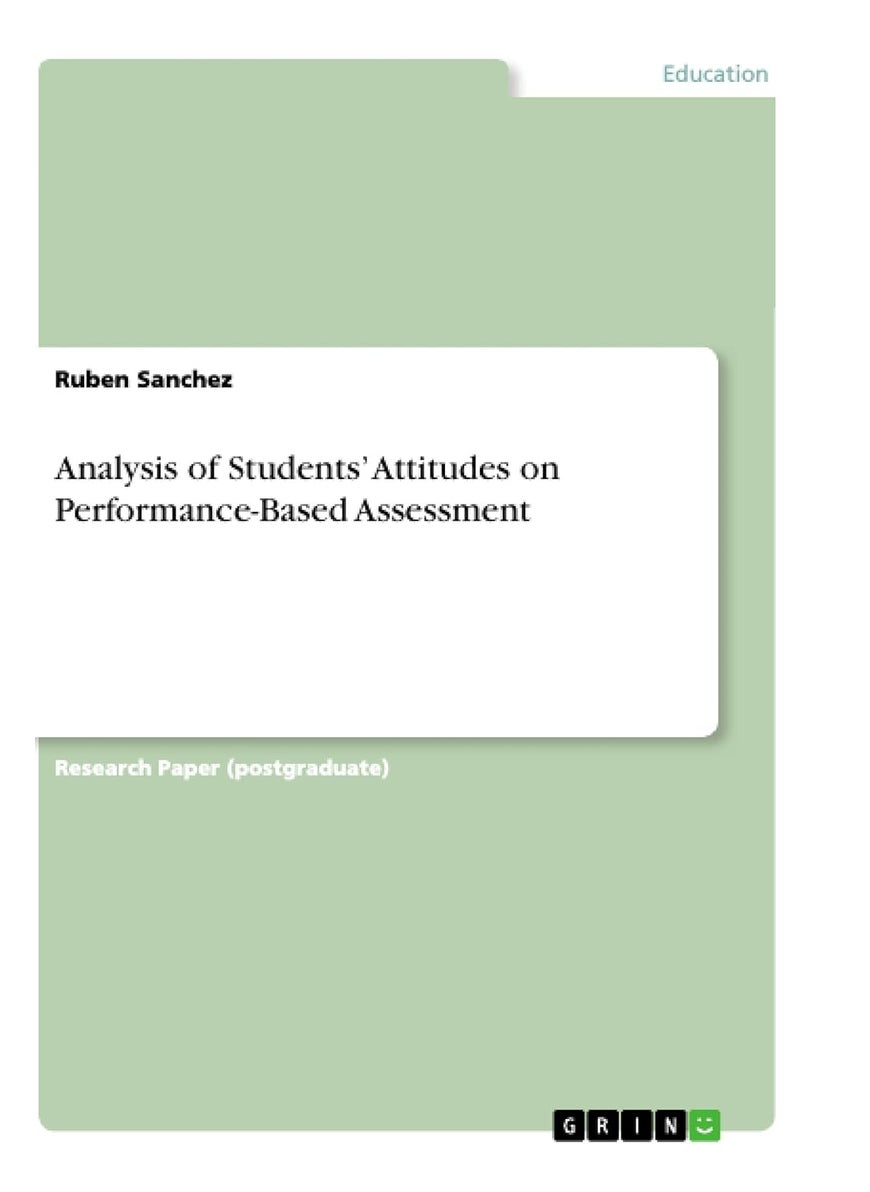Analysis of Students' Attitudes on Performance-Based Assessment 