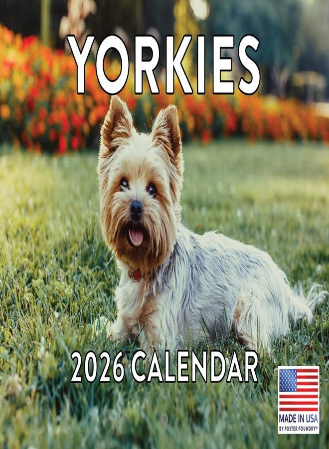 Poster Foundry Yorkie Calendar 2026 Yorkshire Terrier Monthly Wall Calender 12 Month | American Made In The USA - Image 1