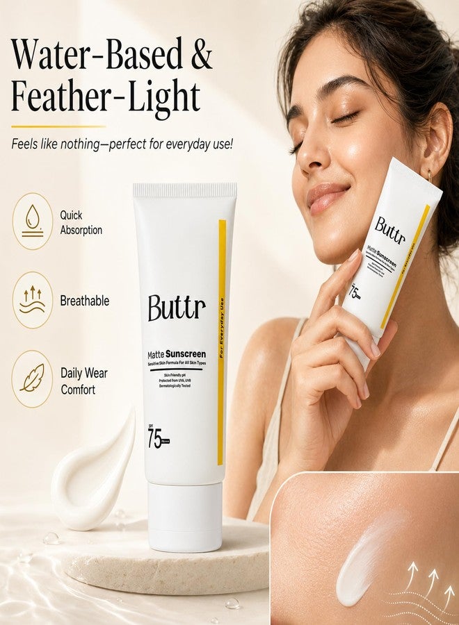 Buttr Silicone Matte Sunscreen SPF 75 PA++++ | With Vitamin E & Silica | Broad Spectrum UVA/UVB Protection | Lightweight, Non-Sticky, Non-Greasy, No White Cast | Suitable for All Skin Types | 50g - Image 5